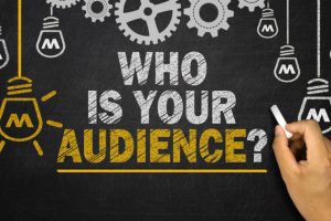Who Is Your Target Audience?